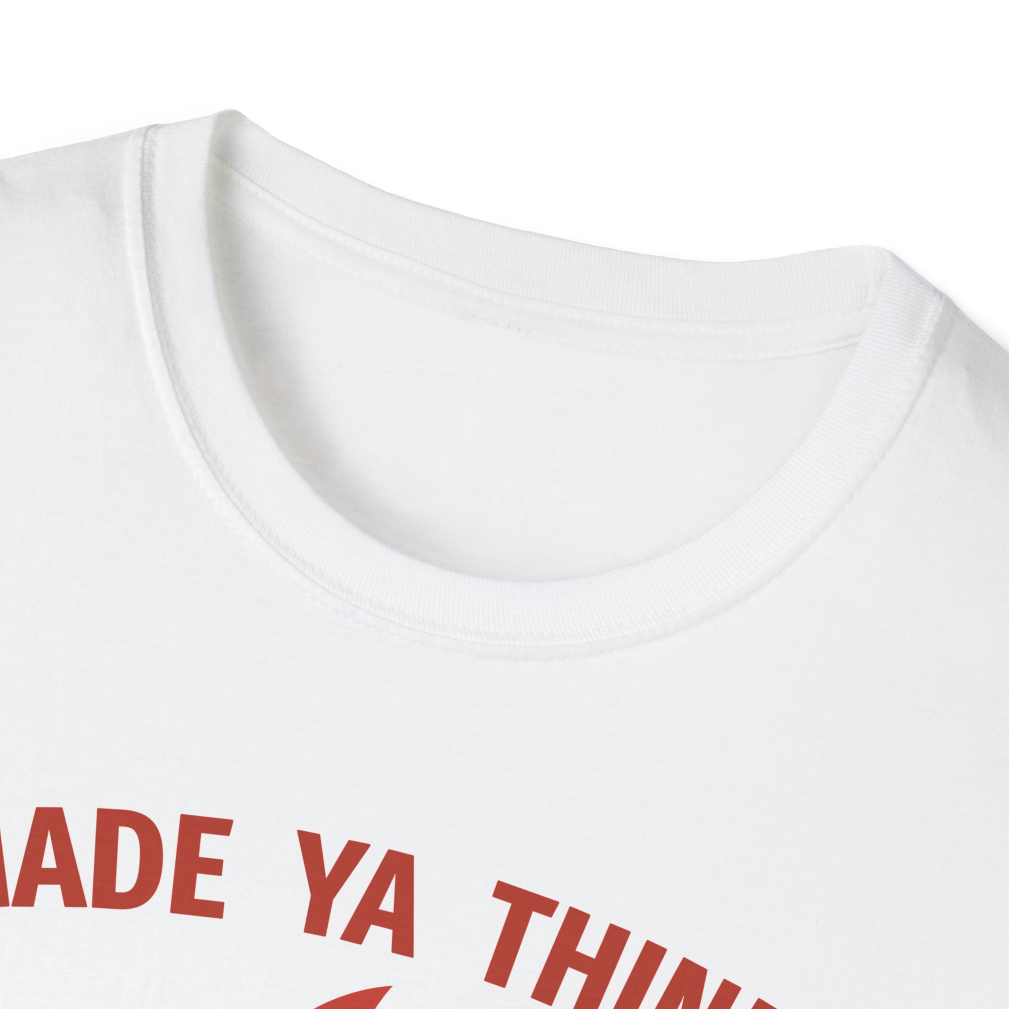 Made Ya Think (Unisex Softstyle T-Shirt) - Image 7