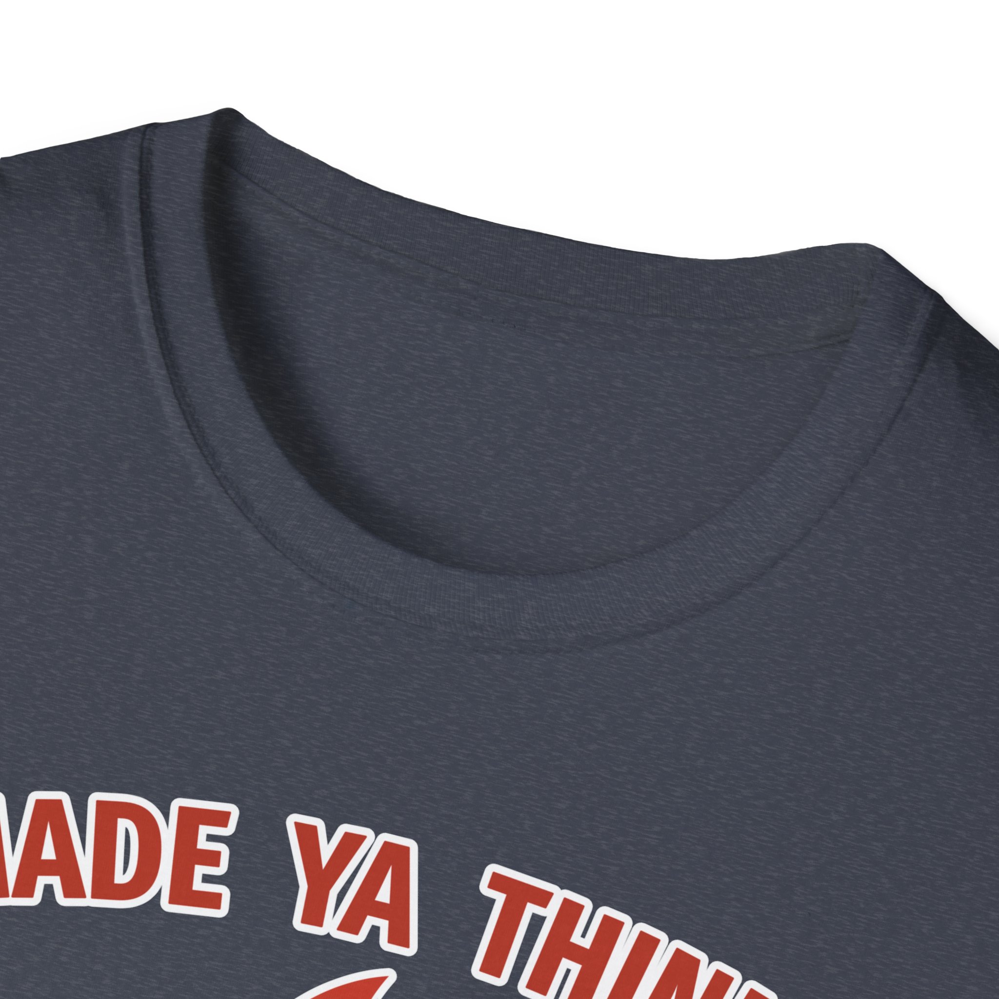 Made Ya Think (Unisex Softstyle T-Shirt) - Image 63